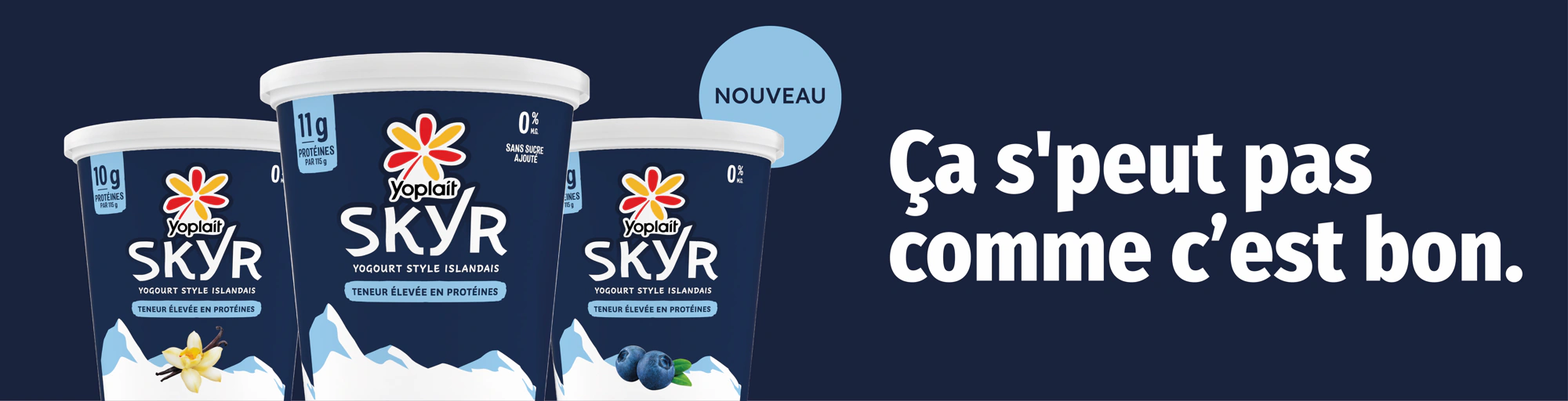 Nouveau - Yoplait Skyr. Ça s'peut pas comme c'est bon.