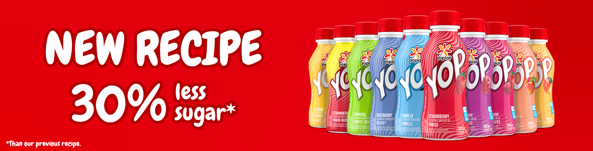 YOP - New recipe, 30% less sugar